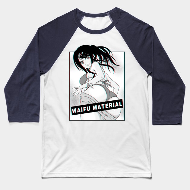 Waifu Material Baseball T-Shirt by RetroFreak